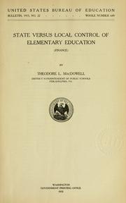 Front cover of State versus local control of elementary education (Finance) by MacDowell, Theodore Leander