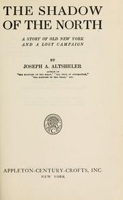 Front cover of The Shadow of the North by Joseph A. Altsheler