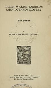 Cover of Ralph Waldo Emerson, John Lothrop Motley by Oliver Wendell Holmes, Sr.