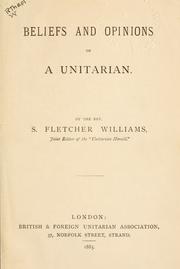 Front cover of Beliefs and opinions of a Unitarian by S. Fletcher Williams