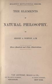 Front cover of The elements of natural philosophy by Sidney A. Norton