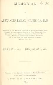 Front cover of Memorial of Alexander Lyman Holley, C. E., LL. D by American Institute of Mining, Metallurgical, and Petroleum Engineers.
