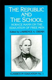 Front cover of The republic and the school by Mann, Horace