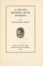 Front cover of A child's journey with Dickens by Kate Douglas Smith Wiggin