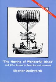 Cover of "The  having of wonderful ideas" & other essays on teaching & learning by Eleanor Ruth Duckworth