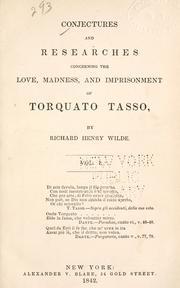 Front cover of Conjectures and researches concerning the love, madness, and imprisonment of Torquato Tasso by Richard Henry Wilde
