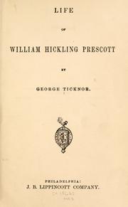 Cover of Life of William Hickling Prescott by George Ticknor