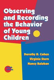 Front cover of Observing and recording the behavior of young children by Dorothy H. Cohen