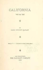 Front cover of California '46 to '88 by Jacob Wright Harlan