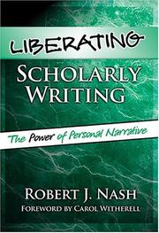 Cover of Liberating scholarly writing by Robert J. Nash