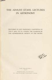 Front cover of The Adolfo Stahl lectures in astronomy, delivered in San Francisco, California, in 1916-17 and 1917-18, under the auspices of the Astronomical Society of the Pacific by Robert Grant Aitken