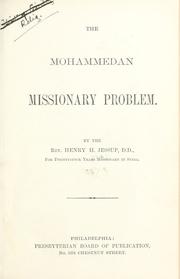 Cover of The Mohammedan missionary problem by Jessup, Henry Harris