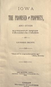 Front cover of Iowa the promised of the prophets, and other patriotic poems by Leonard Brown