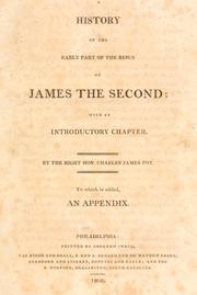 Front cover of A history of the early part of the reign of James the Second by James M. Fox