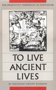 Front cover of To live ancient lives by Theodore Dwight Bozeman