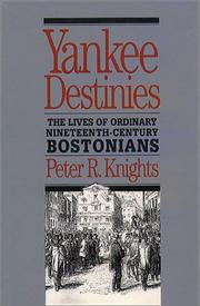 Cover of Yankee destinies by Peter R. Knights