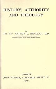 Cover of History, authority, and theology by Arthur Cayley Headlam