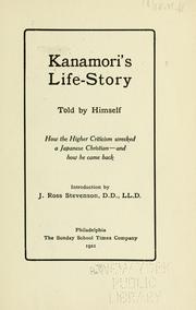 Front cover of Kanamori's Life-story told by himself by Paul M. Kanamori