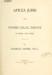 Front cover of Apices juris and other legal essays in prose and verse by Morse, Charles