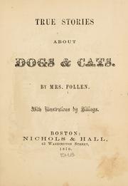 Front cover of True stories about dogs & cats by Eliza Lee (Cabot) Follen