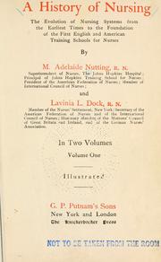 Front cover of History of nursing by Mary Adelaide Nutting