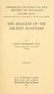 Front cover of The religion of the ancient Egyptians by Georg Steindorff
