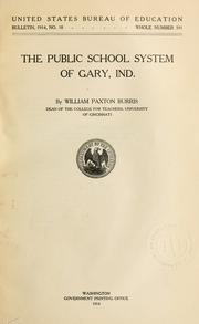 Front cover of The public school system of Gary, Ind by William Paxton Burris