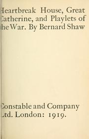 Front cover of Heartbreak House, Great Catherine, and Playlets of the War by George Bernard Shaw