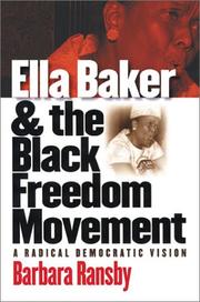 Front cover of Ella Baker and the Black Freedom Movement by Barbara Ransby