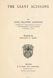 Front cover of The giant scissors by Annie F. Johnston