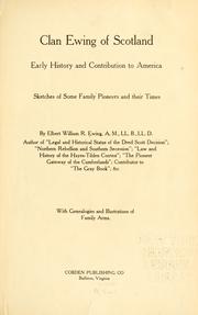 Front cover of Clan Ewing of Scotland, early history and contribution to America by Edward James Salisbury