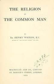 Front cover of The religion of the common man by Wrixon Sir Henry.