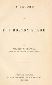 Front cover of A record of the Boston stage by William Warland Clapp