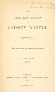 Front cover of The life and letters of Sydney Dobell by Sydney Dobell