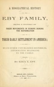 Cover of A biographical history of the Eby family by Ezra E. B. Eby