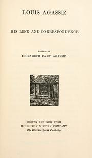 Front cover of Louis Agassiz by Elizabeth Cabot Cary Agassiz