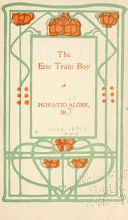 Cover of The Erie Train Boy by Horatio Alger, Jr.