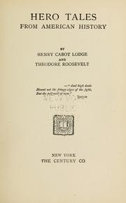 Front cover of Hero tales from American history by Henry Cabot Lodge