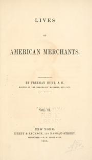 Front cover of Lives of American merchants by Hunt, Freeman