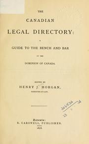 Cover of The Canadian legal directory by Henry J. Morgan