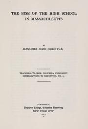 Front cover of The rise of the high school in Massachusetts by Inglis, Alexander James