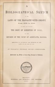 Front cover of A bibliographical sketch of the laws of the Massachusetts colony from 1630 to 1686 by William Henry Whitmore