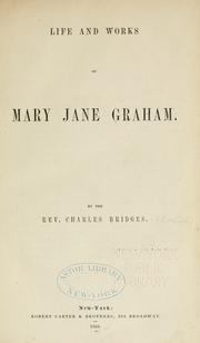 Front cover of Life and works of Miss Mary Jane Graham .. by Mary Jane Graham