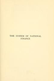 Front cover of The system of national finance by E. Hilton Young