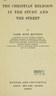 Cover of The Christian religion in the study and the street by James Hope Moulton