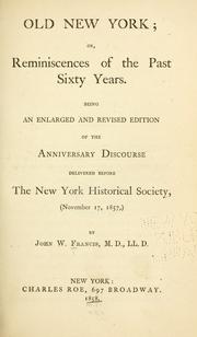 Front cover of Old New York, or, Reminiscences of the past sixty years by John W. Francis