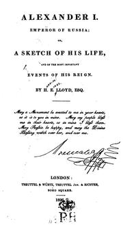 Front cover of Alexander I. Emperor of Russia by Hannibal Evans Lloyd