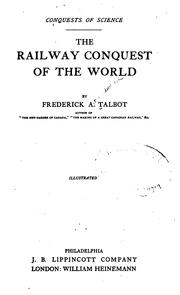 Cover of The railway conquest of the world by Frederick Arthur Ambrose Talbot