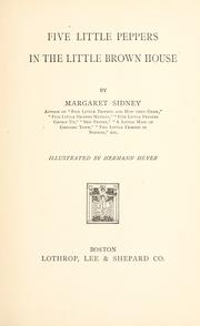 Cover of Five little Peppers in the little brown house by Margaret Sidney