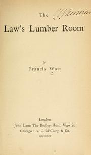 Cover of The law's lumber room by Francis Watt
